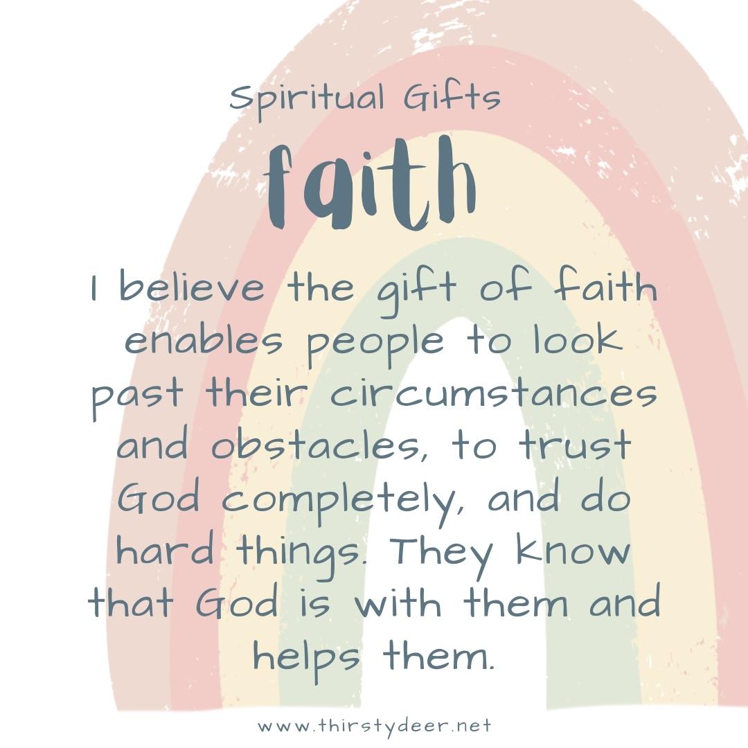 https://www.thirstydeer.net/uploads/3/7/4/3/37430943/spiritual-gifts-faith-2_orig.jpg